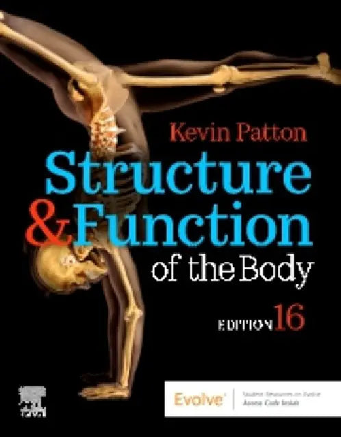 Test Bank For Structure and Function of The Body 16th Edition Kevin T Patton