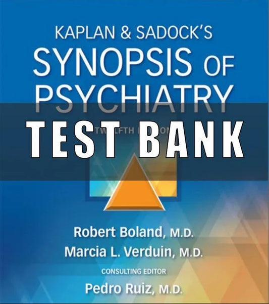 Kaplan & Sadock's Synopsis of Psychiatry Edition 12 Test Bank