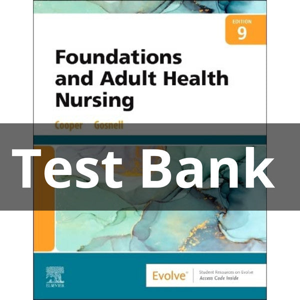 Foundations of Nursing 9th Edition Cooper Test Bank