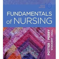 Fundamentals of Nursing 10th Edition by potter perry